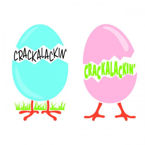 Crackalackin' Easter Eggs SVG Cuttable Design