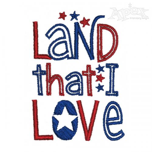 Land that I Love Embroidery Design