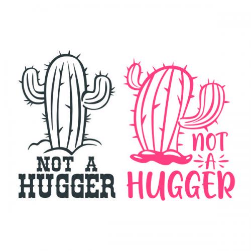 Not a Hugger Cactus SVG Cuttable Design