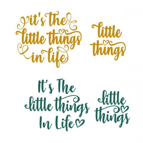 It's the Little Thing in Life SVG Cuttable Design