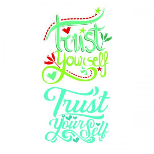 Trust Yourself SVG Cuttable Design