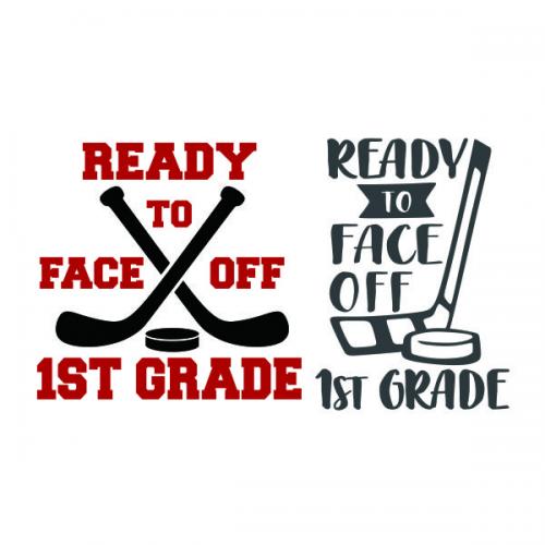 Ready to Face Off First 1st Grade SVG Cuttable Design