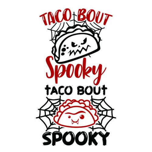 Taco Bout Spooky SVG Cuttable Design