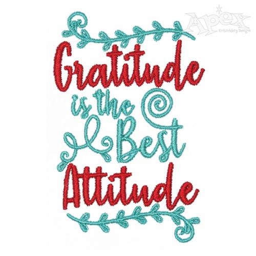 Gratitude is the Best Attitude Embroidery Design