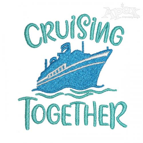 Cruising Together Ship Embroidery Design