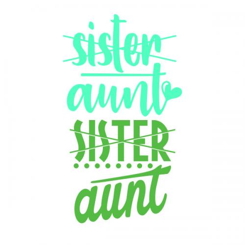 Sister Aunt SVG Cuttable Design