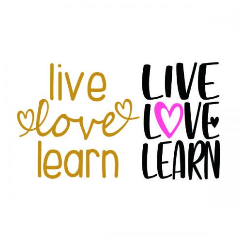 Live Love Learn SVG Cuttable Design