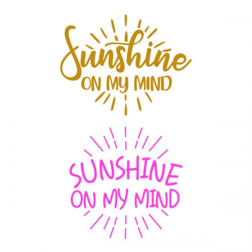Sunshine on My Mind SVG Cuttable Design