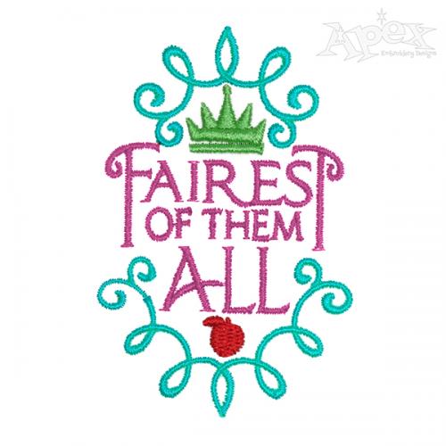 Fairest Of Them All Embroidery Design