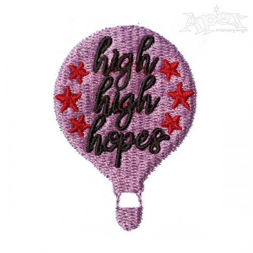 High High Hopes Balloon Embroidery Design