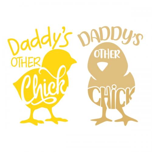 Daddy's Other Chick Cuttable Design