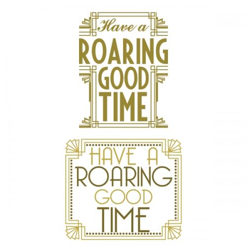 Have A Roaring Good Time Cuttable Design