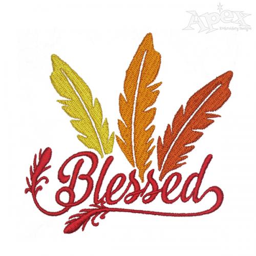 Thanksgiving Blessed Feathers Embroidery