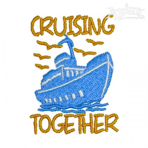 Cruising Together Ship Embroidery Design