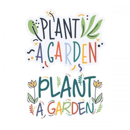 Plant A Garden Cuttable Design