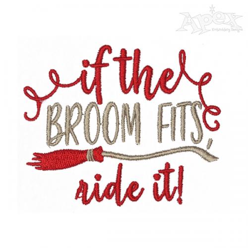 If The Broom Fits Ride It Embroidery Design