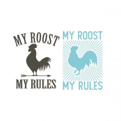 My Roost My Rules Cuttable Design