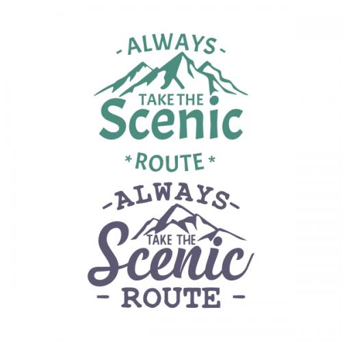 Always Take The Scenic Route Cuttable Design