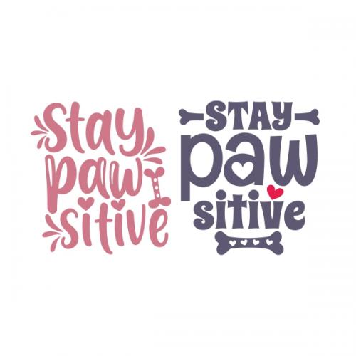 Stay Pawsitive Cuttable Design