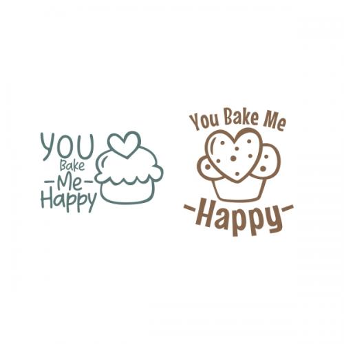 You Bake Me Happy Cuttable Design