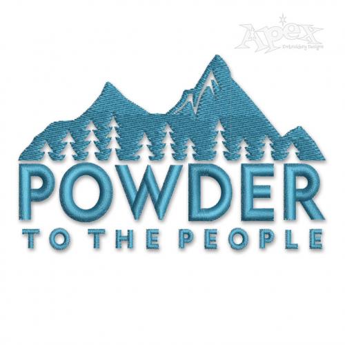 Powder To The People Embroidery Designs