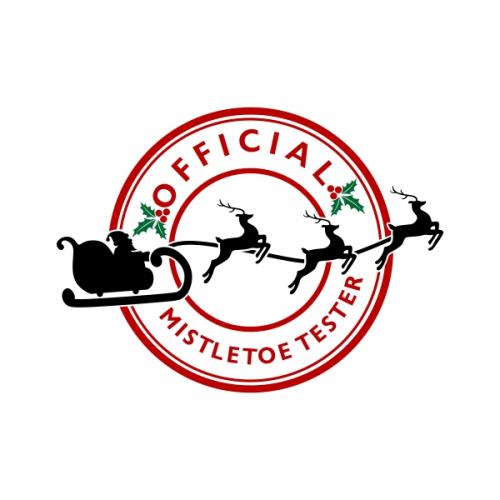 Official Mistletoe Tester Santa Sleigh SVG Cuttable Designs
