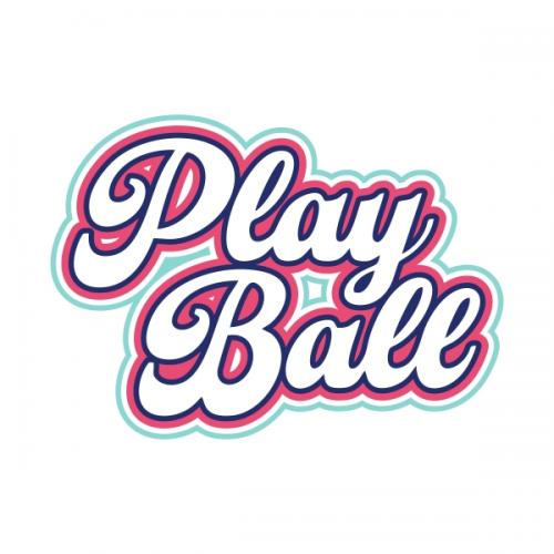 Play Ball SVG Cuttable Designs