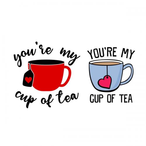 You're My Cup of Tea SVG Cuttable Designs
