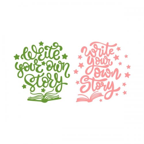 Write Your Own Story SVG Cuttable Design