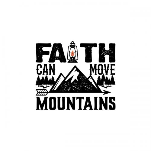 Faith Can Move Mountains SVG Cuttable Design