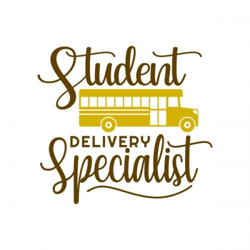 Student Delivery Specialist School Bus Driver SVG Cuttable Design