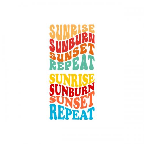 Sunrise Sunburn Sunset Repeat SVG Cuttable Designs