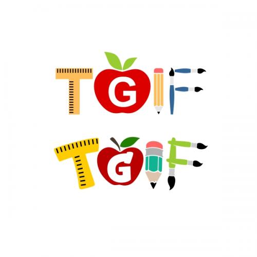 TGIF School Supplies SVG Cuttable Designs