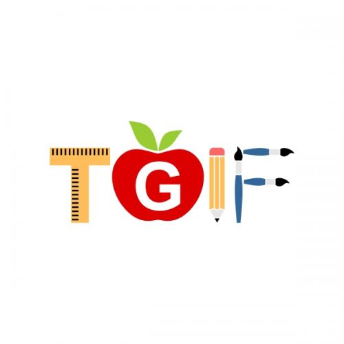 TGIF School Supplies SVG Cuttable Design