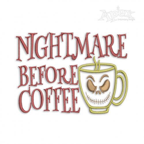 Nightmare Before Coffee Embroidery Design
