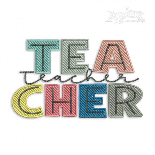 Tea-cher Teacher Embroidery Design