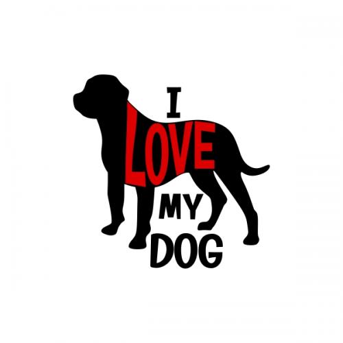 I Love My Dog SVG Cuttable Design