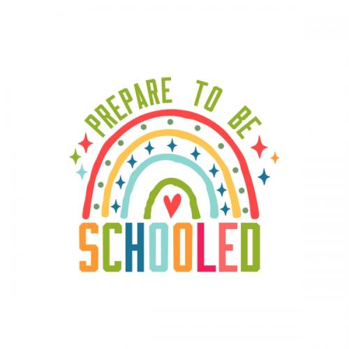 Prepared to Be Schooled Rainbow Pack SVG Cuttable Design