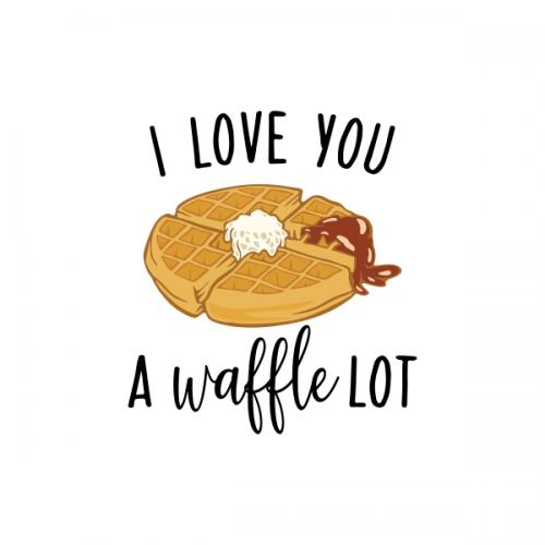 I Love You a Waffle Lot SVG Cuttable Design