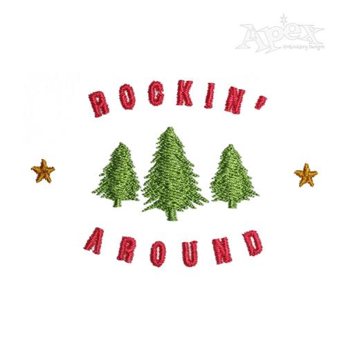 Rockin' Around Christmas Trees Embroidery Design