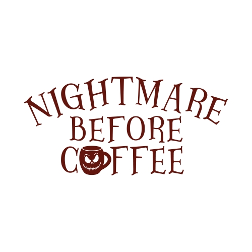 Nightmare Before Coffee Pack SVG Cuttable Design