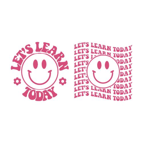Let's Learn Today Smiley Face SVG Cuttable Designs