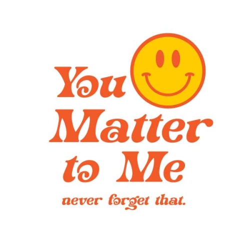You Matter to Me SVG Cuttable Design