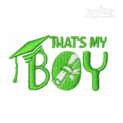 That's My Boy Embroidery Design