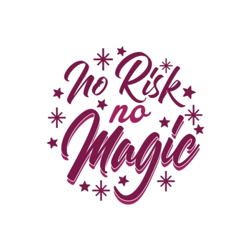 No Risk No Magic SVG Cuttable Design