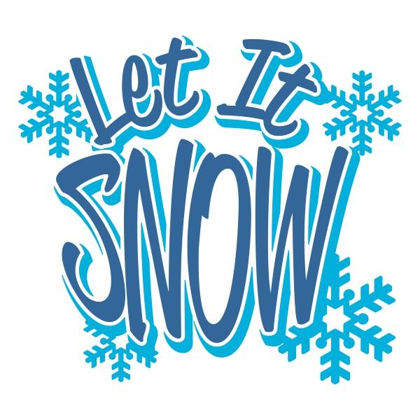 Let It Snow SVG Vector Design #3 - Apex