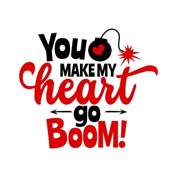 you make my heart go boom boom