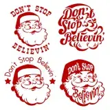 Don't Stop Believin' Santa Christmas Svg Cuttable Designs
