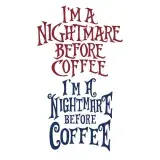 Nightmare Before Coffee SVG Cuttable Designs