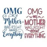 Mother was Right SVG Cuttable Files